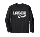 Laser Queen Hair Removal Aesthetic Nurse Laser Tech Long Sleeve T-Shirt