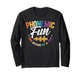 Phonological Awareness Phonemic Fun Science Of Reading Long Sleeve T-Shirt