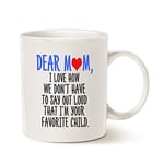 This Funny Christmas Gifts Coffee Mug for Mum, Dear Mum I'm Your Favorite Child Coffee Mug, Best Mothers Day Gift for Mom Mother Cup, White 11 Oz