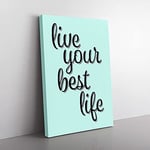 Big Box Art Live Your Best Life Typography Canvas Wall Art Print Ready to Hang Picture, 76 x 50 cm (30 x 20 Inch), Turquoise, Black, Cream