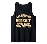 The Banana doesnt fall far from the Tree Monkey Tank Top