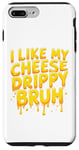 Coque pour iPhone 7 Plus/8 Plus I Like My Cheese Drippy Bruh – Enthusiast Snack