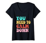 Womens You Need To Calm Down V-Neck T-Shirt