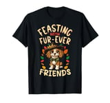 Feasting With Fur-Ever Friends Dog Design Art Friendsgiving T-Shirt