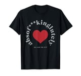 Sex and the City Absolutely Love It T-Shirt