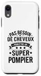 Coque pour iPhone XR Super Pompier Humour Cadeau Pompier Homme Chauve Pompier