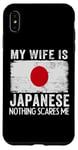 iPhone XS Max My Wife Is Japanese Nothing Scares Me Husband Case