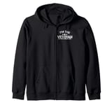 I'm The Veteran Not The Veterans Wife Patriotic Veteran Day Zip Hoodie