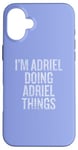 Coque pour iPhone 16 Plus Je suis Adriel qui fait Adriel Things Funny Vintage