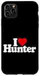 iPhone 11 Pro Max I LOVE HEART HUNTER NAME ON A TEE Case