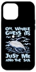 iPhone 12 Pro Max Just Me And The Sea Blue Beluga Cetacea Whale Watching Case