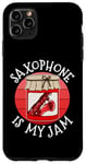 Coque pour iPhone 11 Pro Max Saxophone Is My Jam, saxophoniste, musique