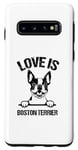Coque pour Galaxy S10 l'amour est le chien Boston Terrier