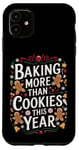 iPhone 11 Baking More Than Cookies This Year New Mom Christmas Reveal Case