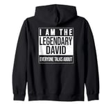 I am the legendary shirt, gift idea for David Zip Hoodie