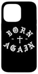 Coque pour iPhone 14 Pro Max Born Again x Christian