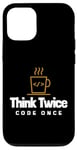 iPhone 12/12 Pro Programmer - Coder - Think twice, code once Case