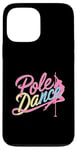 Coque pour iPhone 13 Pro Max Pole Dance pour un pole dancer pour un danseur de pole dance