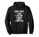 Car Mechanics Things I Want Pullover Hoodie