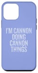 iPhone 12 mini I'm Cannon Doing Cannon Things Funny Vintage Case