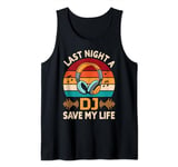 Last Night A DJ Saved My Life Vintage Sun With Headphones Tank Top