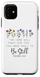 Coque pour iPhone 11 The Lord Will Fight For You Sign Bible Verse Exodus 14:14