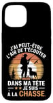 Coque pour iPhone 15 Cadeau idée Drôle Chasseur Homme Chasseur Humour Chasse