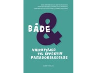 Både-Og | Rikke Kristine Nielsen, Mette Mogensen, Frans Bévort, Thomas Duus Henriksen, Anne-Mette Hjalager & Danielle Bjerre Lyndgaard | Språk: Danska