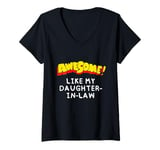 Womens Awesome Like My Daughter-In-Law Saying Joke Comic Book Lover V-Neck T-Shirt