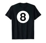 8 BALL BILLIARDS POOL TABLE COSTUME EIGHT BALL T-Shirt