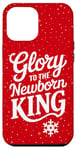 iPhone 12 Pro Max Glory To The Newborn King Nativity Scene Jesus Christian Case