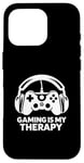 Coque pour iPhone 16 Pro Le jeu est ma thérapie Une vie de joueur amusante