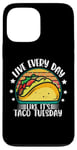 iPhone 13 Pro Max Live Everyday Like It's Taco Tuesday Case