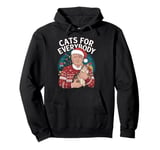 Trump Cats for Everyone Christmas Cat Funny Xmas Women Santa Pullover Hoodie