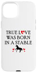 iPhone 15 Plus Barn Horse Design Horse Girls True Love Was Born in a Stable Case