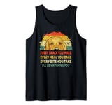 Every Snack You Make Every Meal You Bake Tank Top