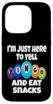 Coque pour iPhone 14 Pro I'm Just Here To Yell Bingo And Eat Snacks Soirée de jeu amusante