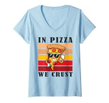 Womens In Pizza We Crust Funny Italian Pun Pizza Crust Friday V-Neck T-Shirt