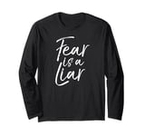 Fear is a Liar Bible Verse Quote Christian Faith over Fear Long Sleeve T-Shirt