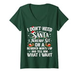 Womens I Don't Need Santa I Already Sit On A Bearded Man's Lap And V-Neck T-Shirt