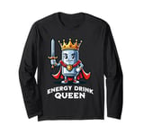 Energy Drink Queen Funny Can of Energy Drink Long Sleeve T-Shirt