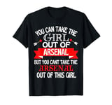 Arsenal Girl Cant Take Her Out Of Arsenal T-Shirt