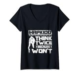 Womens Hapkido think twice because I won't V-Neck T-Shirt