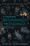 A Thousand Beginnings and Endings