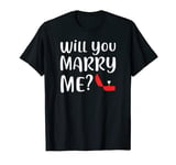 Will You Marry Me Proposal Valentines Day Gift T-Shirt T-Shirt