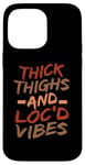 Coque pour iPhone 14 Pro Max Black History Month Thick Things And Loc'd Vibes Women