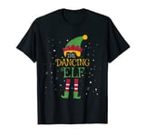 The Dancing Elf Christmas Season Merry Xmas Christmas Dancer T-Shirt