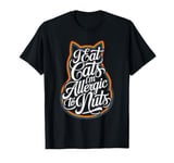 I Eat Cats I'm allergic to Nuts Funny Lesbiens Eat What T-Shirt