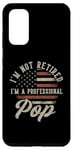 Coque pour Galaxy S20 I'm Not Retired I'm A Professional Pop Funny Retirement