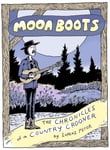 Lorenz Peter - Moon Boots The Chronicles of a Country Crooner Bok